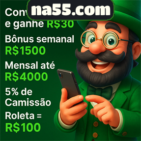 na55.com Indique amigos para receber um bônus